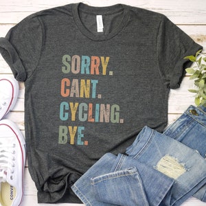 cycling t-shirt for women men | Gift For Biker | Funny Bike Shirt | Cyclist Gift | Cyclist Shirt | Bike Rider Shirts | Gift For Bike Rider