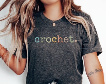 Crochet shirt, Crocheting lover tee, funny Crochet T-Shirt | Knitting Shirt | Crocheter Tee | Crochet Gift | Crochet Crafting Shirt