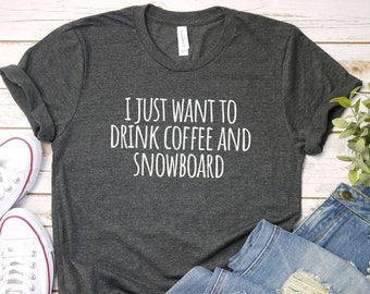 Chemise de café et de snowboard | Chemise de voyage de ski en famille | Cadeau pour amateur de snowboard | Cadeau d'hiver de la montagne enneigée | Pour les amateurs de snowboard