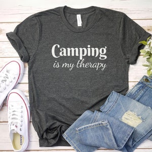 Camping is my therapy shirt, Funny Camping Shirt | Camp lover gift tshirt | Nature Lover Shirt | Hiking Shirt | Camping T-Shirt