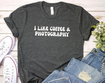 I like coffee and photography shirt, Shirt for Photographer, Funny Camera Shirt, Cameraman Shirt,Funny Photography Shirt, Camera Lover Gift