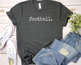 Football t-shirt, Funny Football Shirt | Football Mom Gift | Gift For Her | Game Shirt | Football Season, sport fan shirt