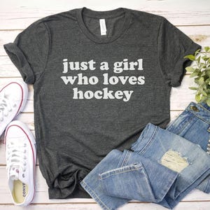 just a girl who loves hockey shirt, Hockey Tee | Hockey Player Shirt | hockey fan gift | funny coach Hockey Shirts | Game Hockey Shirt