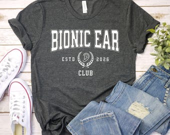 Bionic Ear Society shirt, Hearing Aid Wearer Shirt, Cochlear Implant Apparel, Hard of Hearing Gift, Disability Pride