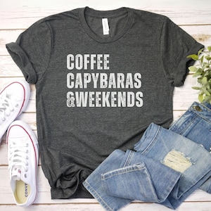 Coffee Capybaras and Weekends Shirt, Capybara Gift | Cute Capybara Shirt | Funny Capybara Shirt | Capybara Lover | Capybara Tee