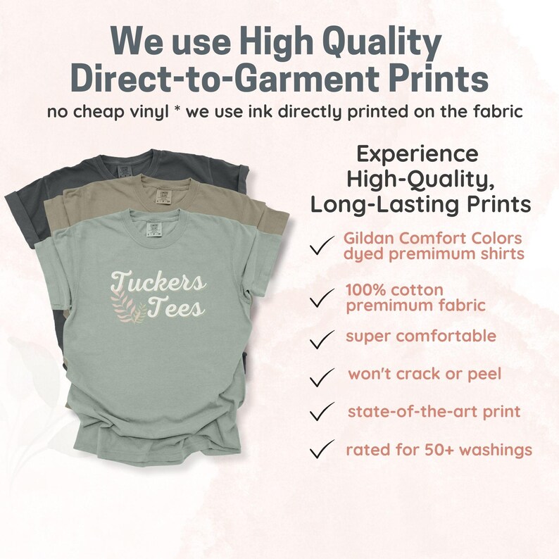 High Quality Direct to Garment Printed T-Shirts, Long Lasting Premium Shirts, No Vinyl Prints, 100 percent Cotton, Won't Crack or Peel