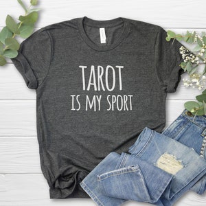 Tarot is my sport, Tarot Card Reader Shirt | Tarot Reader Gift | spirituality tshirt, tarot lover tee, tarot fan tshirt, tarot hobby shirt