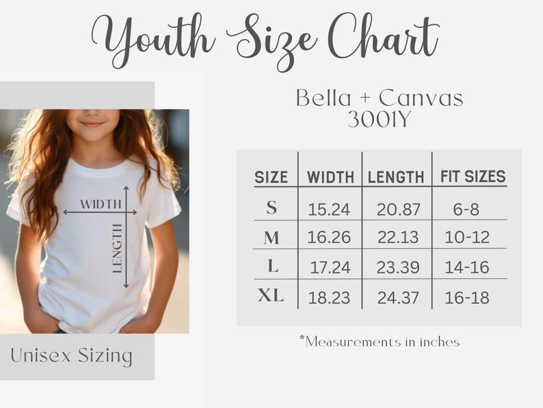 May include: Youth size chart for Bella + Canvas 3001Y t-shirts. The chart shows the width and length of the shirts in inches, as well as the corresponding fit sizes for children ages 6-18.