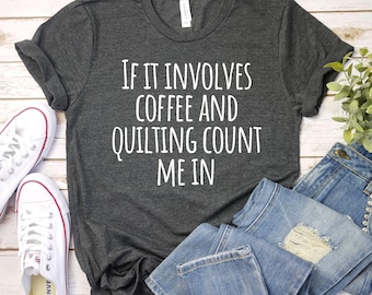 quilting shirt Quilting T-Shirt Quilting T Shirt Funny Quilting Shirt Cute Quilting Shirt Quilting Lover Shirt Funny Sewing Shirt