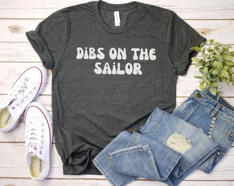 Dibs on the Sailor Shirt | Sailing Shirt | Sailing T-Shirt | Boat Lover Gift | sailboat Shirt Captain Shirt Boating TShirt, minimalistic