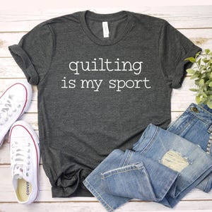 quilting shirt Funny Quilting Shirt Cute Quilting Shirt Funny Sewing Shirt Sewing Lover Shirt Quilting Lover Gift Quilting T Shirt