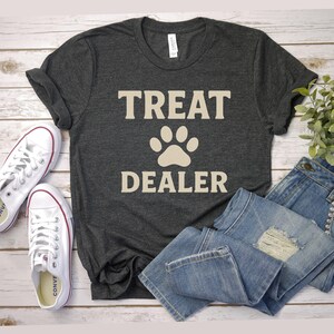 treat dealer shirt, fur parent tshirt pet lover shirt treat dealer fur parent animal lover shirt funny dog gift gift for her funny dog shirt
