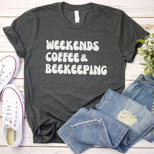 weekends coffee beekeeping shirt, Bee keeper shirt for men, Beekeeper Gifts | Bee Gift Idea | Beekeeper T-Shirt | Earth Day Shirts