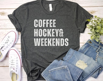 Coffee Hockey and Weekends Shirt, Hockey Tee | Ice Hockey Spirit Shirt | Hockey Coach Gift | hockey lover gift, hockey dad mom shirt
