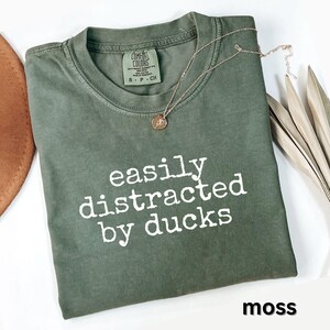 Easily Distracted by Ducks T-Shirt, Funny Duck Lover Shirt, Gifts for Bird Watchers, Cute Animal Tee, Nature Enthusiast Shirt