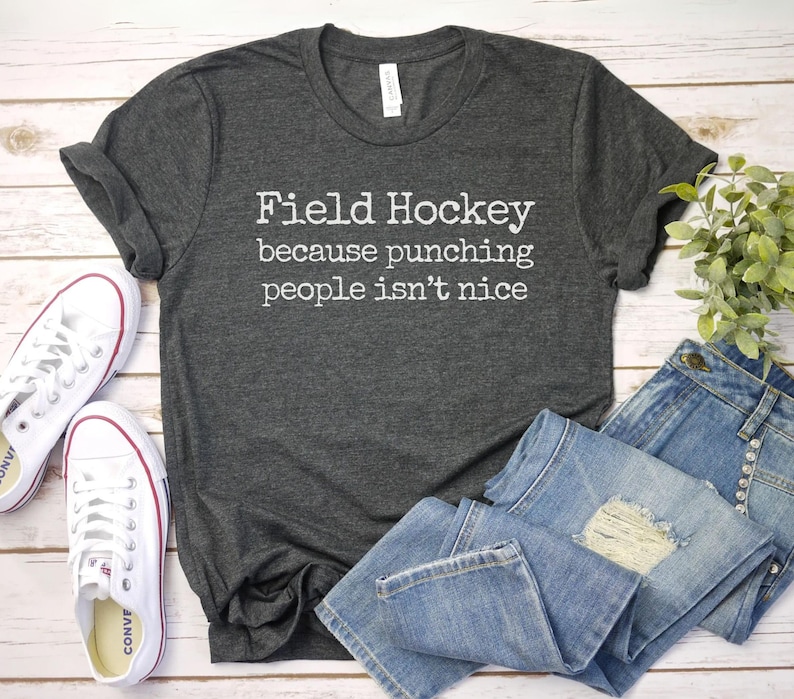 Field Hockey Because Punching People Isnt Nice Shirt, Field Hockey Shirt | Field Hockey Mom | Hockey team shirt | Field Hockey Player gift image 1