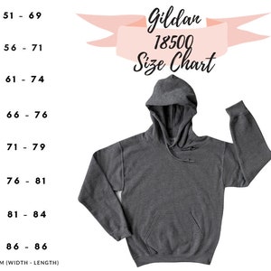 May include: Gildan 18500 size chart for hoodies. The chart shows sizes from S to 5XL with corresponding width and length measurements in centimeters. *SIZE IN CM (WIDTH - LENGTH)