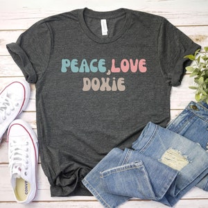 Peace, Love, Doxie shirtDoxie Mom Shirt | Dachshund Lover Gift | Doxie Lover Gift | Wiener Dog Shirt | Dachshund shirt