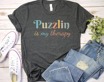 Puzzlin is my Therapy shirt, Puzzle Lover Gift Puzzle T-Shirt, Puzzle addict gift, Puzzle Piece Shirt Jigsaw Puzzle Shirt, Puzzle T-Shirt