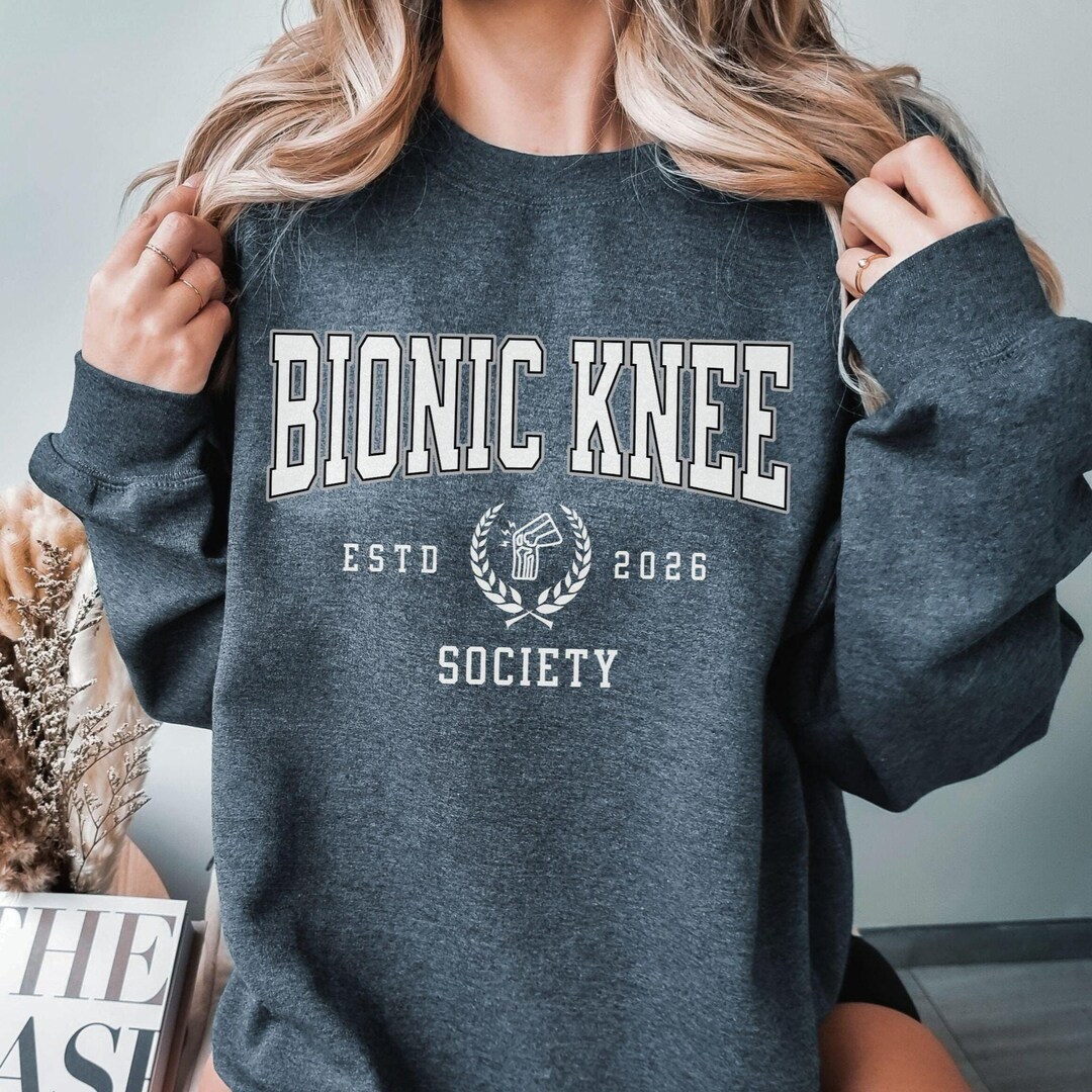 Bionic Knee Club Sweatshirt - Knee Replacement Gift - Surgery Day Tee ...