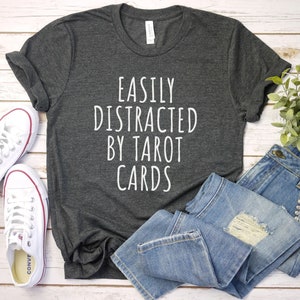 Easily Distracted By Tarot cards Shirt