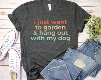 i just want to garden and hang out with my dog shirt, Gardening Shirt | Gardening Lover | Botanical Shirt | Gifts For Gardener | Plant Gift