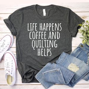 quilting shirt Funny Sewing Shirt Gift For Grandma Sewing Lover Shirt Cute Quilting Shirt Quilt Block Shirt Quilting T-Shirt