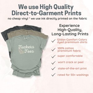 Tuckers Tees Gildan Comfort Colors Shirts, High-Quality Direct-to-Garment Prints, Long-Lasting Fabric, Premium Cotton