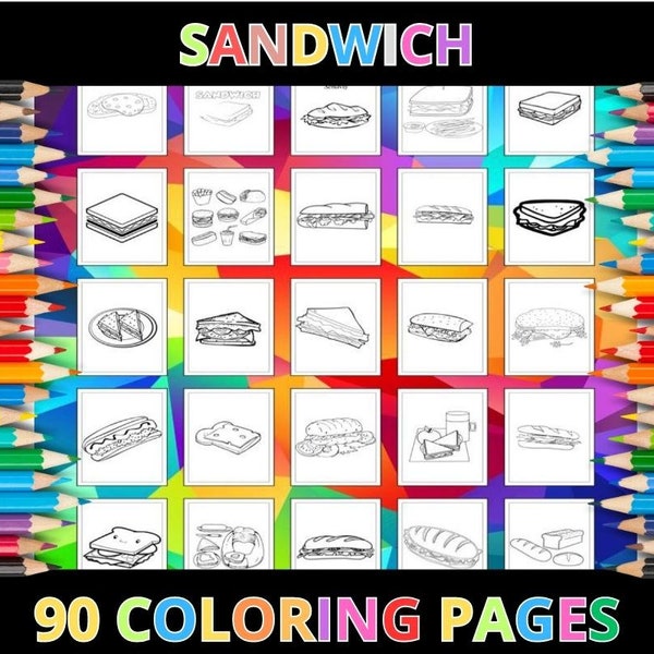 Printable Delicious Sandwich Coloring Pages for Kids & Adults | 90 Pages | Instant Digital Download PDF | Cute Snack Coloring Sheets