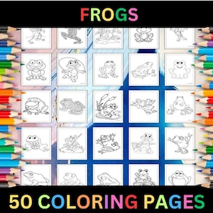 Printable Frogs Coloring Pages for Kids & Adults | 50 Pages | Instant Digital Download PDF | Printable Amphibian Drawings Coloring Sheets