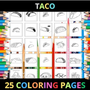 Printable Taco Coloring Pages for Kids and Adults | 25 Pages | Instant Digital Download PDF | Cute Mexican Food Taco Coloring Sheets