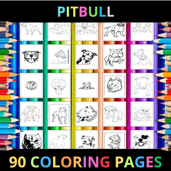 Printable Pitbull Coloring Pages for Kids and Adults | 90 Pages | Instant Digital Download PDF | Cute Baby Pitbull Dog Coloring Sheets