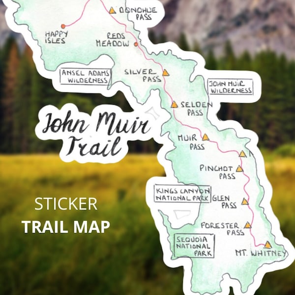John Muir Trail Map | JMT Sticker | Gift for JMT Hiker | Hand drawn Map | John Muir Trail | Vinyl Glossy Sticker 4" / 5.5"