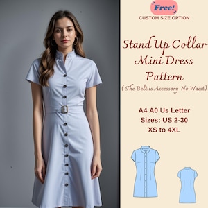 May include: A digital sewing pattern for a stand-up collar mini dress. The pattern includes sizes US 2-30, XS to 4XL. The pattern is available in A4 and A0 US letter sizes. The dress is shown in a light blue color. "Free! Custom Size Option" is written at the top of the image.