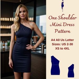 May include: A digital download pattern for a one-shoulder mini dress. The pattern is available in sizes US 2-30, XS to 4XL. The pattern is available in A4, A0, and US Letter sizes. The image shows a woman wearing a navy blue dress and two illustrations of the dress pattern.