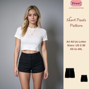 May include: A printable pattern for short pants, available in sizes US 2-30 (XS to 4XL). The pattern is available in A4 and A0 sizes, as well as US Letter size.