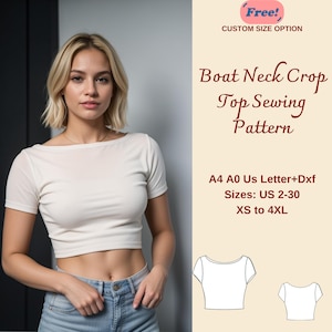 May include: A white boat neck crop top sewing pattern featuring a model wearing a similar top. The pattern includes sizes US 2-30, XS to 4XL, and is available in A4, A0, and US Letter sizes. The pattern is also available in DXF format.