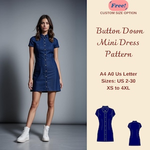 May include: A denim mini dress sewing pattern in sizes US 2-30 (XS to 4XL). The pattern is available in A4, A0, and US Letter sizes. The pattern includes instructions for a button-down mini dress with short sleeves.