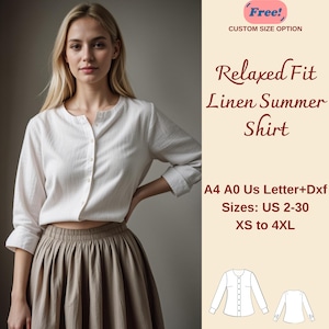 May include: A white linen shirt with a relaxed fit. The shirt has a button-up front and long sleeves. The shirt is available in sizes US 2-30, XS to 4XL. The image also includes a text overlay that says "Free! Custom Size Option", "Relaxed Fit Linen Summer Shirt", "A4 A0 Us Letter+Dxf", "Sizes: US 2-30", and "XS to 4XL".