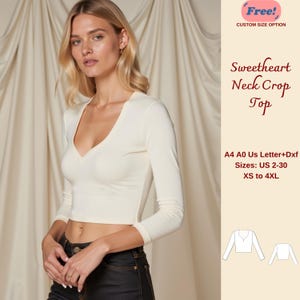 May include: A white sweetheart neck crop top sewing pattern. The pattern includes sizes US 2-30, XS to 4XL. The pattern is available in A4, A0, and US Letter sizes. The pattern is also available in DXF format.