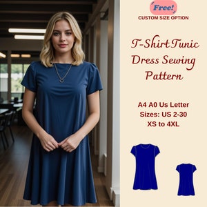 May include: A woman wearing a navy blue T-shirt tunic dress. The image includes text that reads "T-Shirt Tunic Dress Sewing Pattern" and size options from US 2-30 and XS to 4XL. A "Free! Custom Size Option" is also displayed.