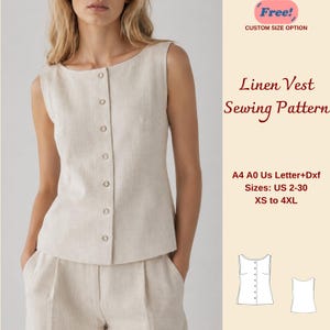 Può includere: Un gilet senza maniche in lino beige con chiusura frontale a bottoni. Il testo recita: Free! CUSTOM SIZE OPTION, Linen Vest Sewing Pattern, A4 A0 Us Letter+Dxf, Sizes: US 2-30, XS to 4XL. Include un disegno al tratto del gilet.