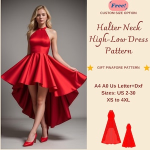 May include: A red halter neck high-low dress pattern. The pattern includes sizes US 2-30, XS to 4XL. The pattern is available in A4, A0, and US Letter sizes. The pattern is also available in DXF format. Free custom size option. Gift pinafore pattern included.