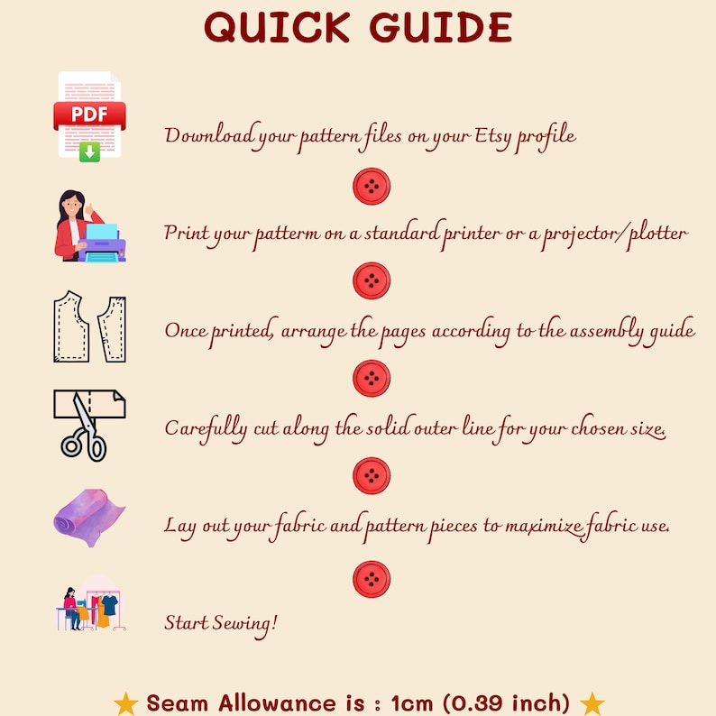 May include: A Quick Guide infographic with red button icons separating six steps: download pattern files, print on a printer or projector, arrange pages, cut along solid lines, lay out fabric, and start sewing. Includes a 1cm (0.39 inch) seam allowance note.