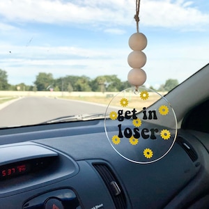 Get in Loser rear view mirror hanging car accessory, 3 inch round acrylic car charm, rearview mirror hanger, daisy flower car charm