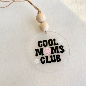 Cool Moms Club Car Charm, Mother’s Day Gift for Mom, Mom Car Decals, Rearview Mirror Decor, Car Hanger Accessory, Funny Mom Friend Gift