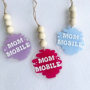 Mom Mobile Car Charm: Acrylic Rear View Mirror Accessory