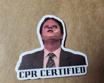 CPR Certified - The office, Dwight Schrute Sticker | Hardhat stickers | CPR Sticker | funny stickers | the office stickers | funny memes