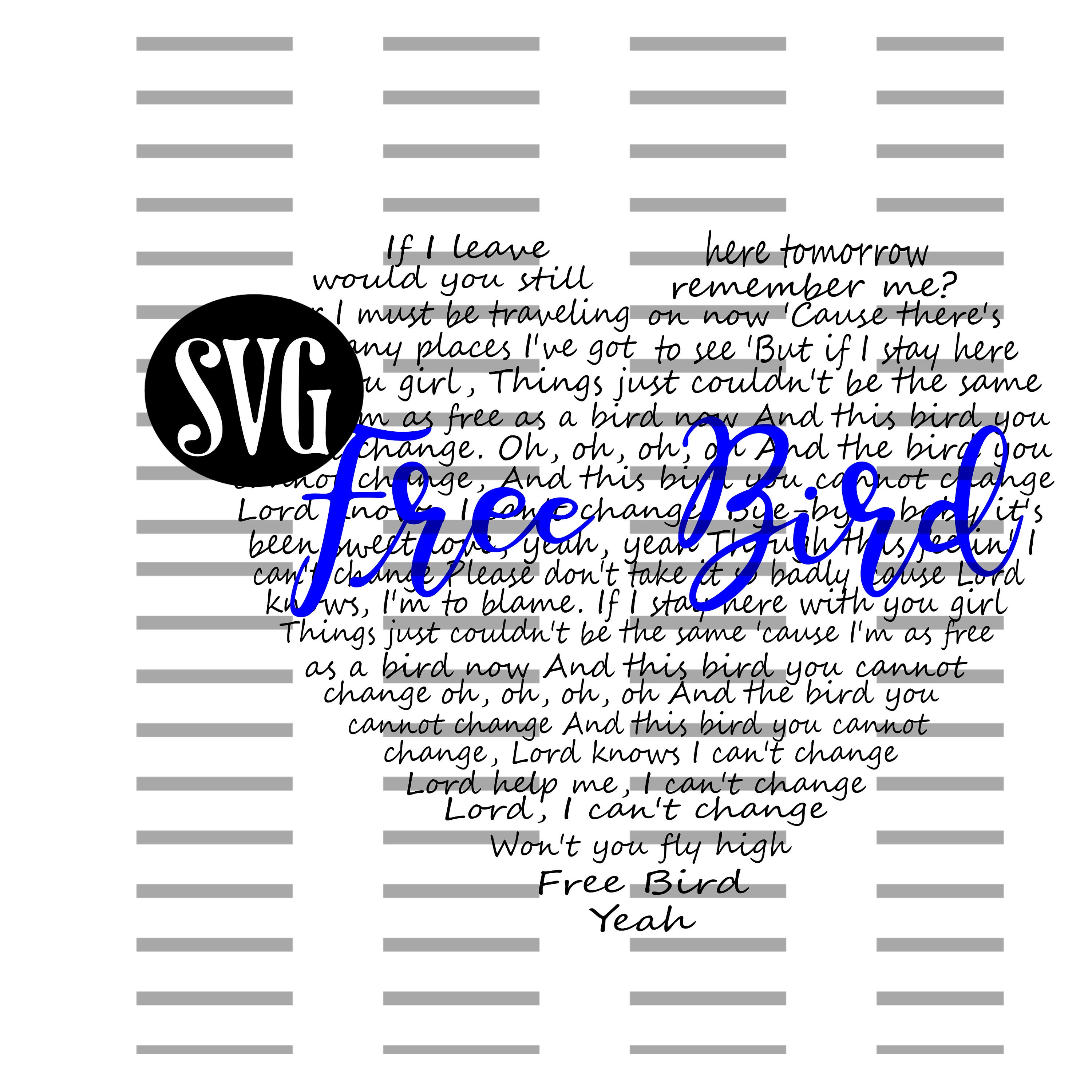 Free Bird Song Lyrics Heart Digital Cut File SVG Lynyrd Etsy Free bird song lyrics heart digital cut file svg lynyrd etsy