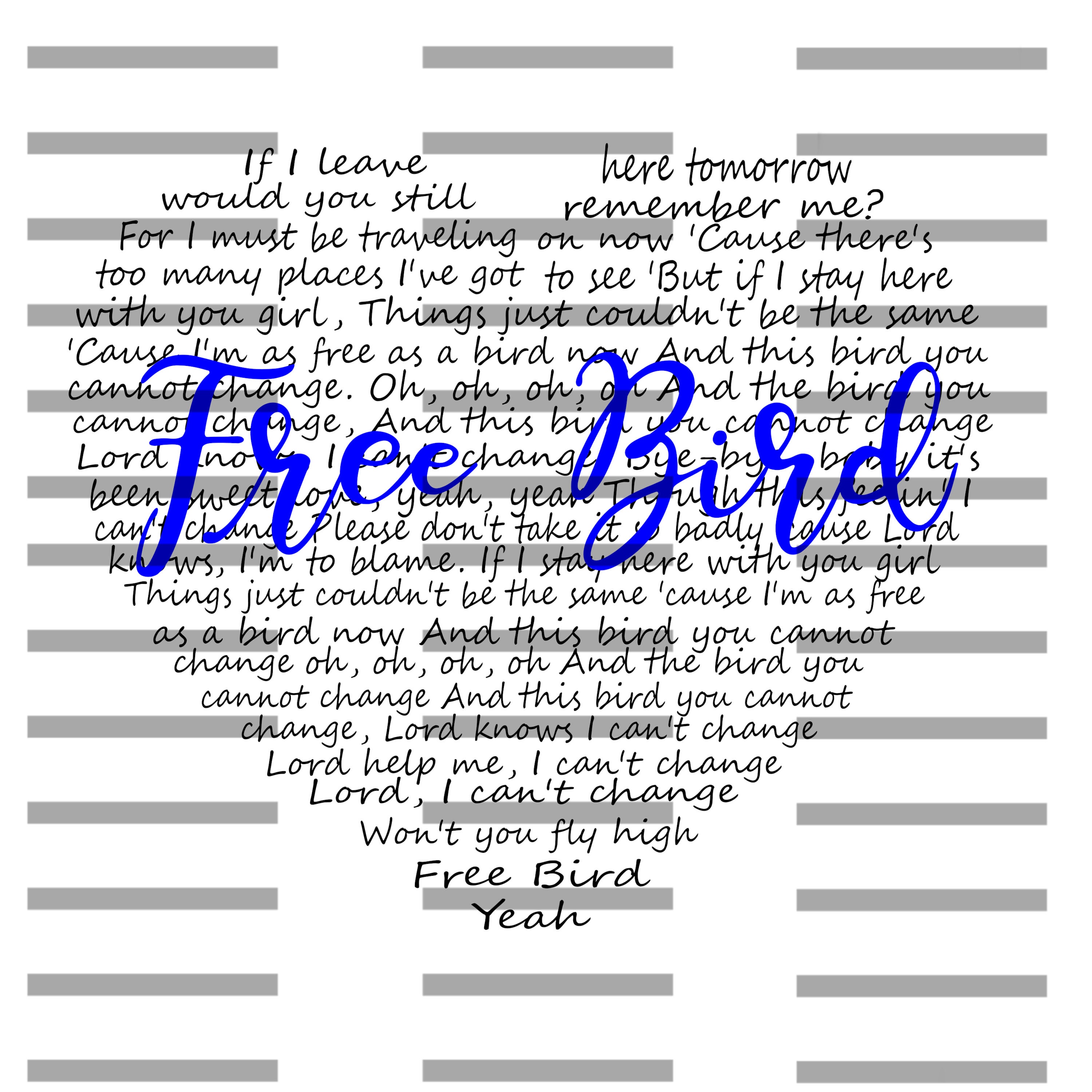 Free Bird Song Lyrics Heart Digital Cut File SVG Lynyrd Etsy Free bird song lyrics heart digital cut file svg lynyrd etsy